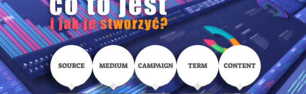 co to jest UTM i jak go stworzyć