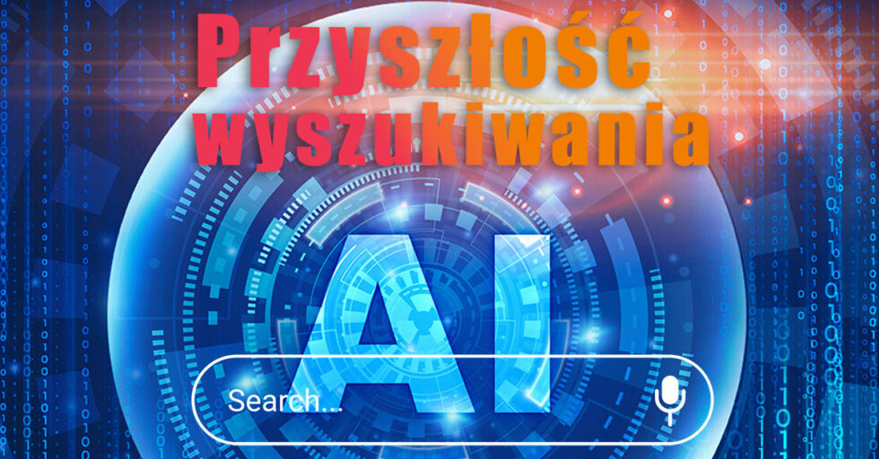 jak AI zmienia sposób wyszukiwania